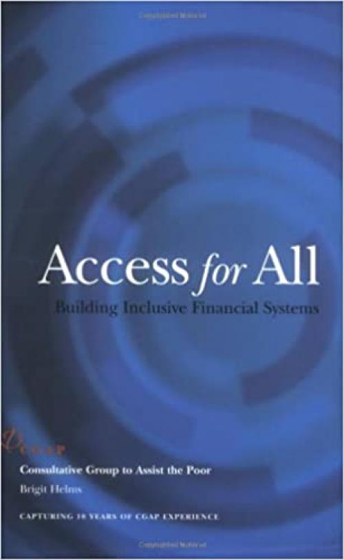  Access for All: Building Inclusive Financial Systems 