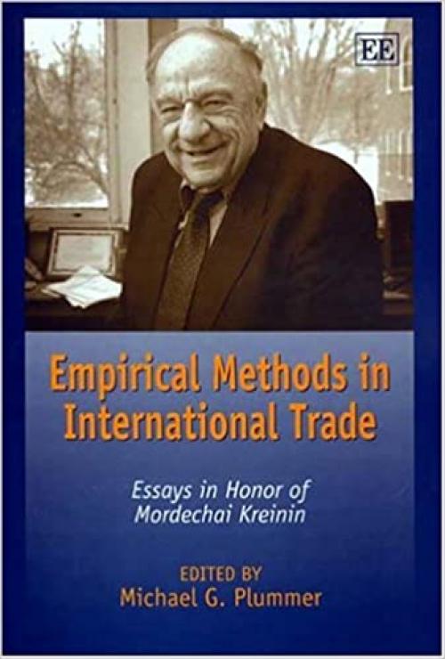  Empirical Methods In International Trade: Essays In Honor Of Mordechai Kreinin 