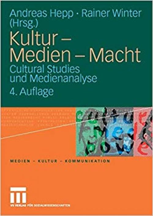  Kultur - Medien - Macht: Cultural Studies und Medienanalyse (Medien • Kultur • Kommunikation) (German Edition) 