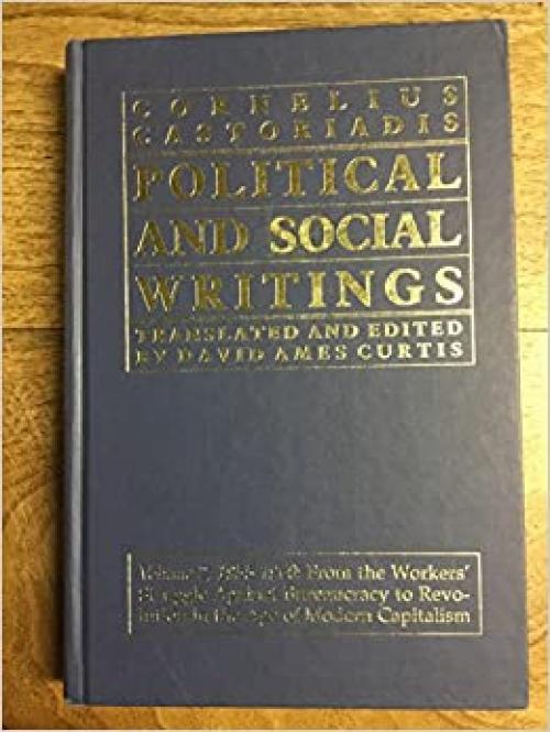  Political and Social Writings: 1955-1960: From the Workers' Struggle Against Bureaucracy to Revolution in the Agee of Modern Capitalism (v. 2) 