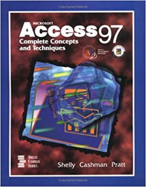  Microsoft Access 97: Complete Concepts and Techniques 