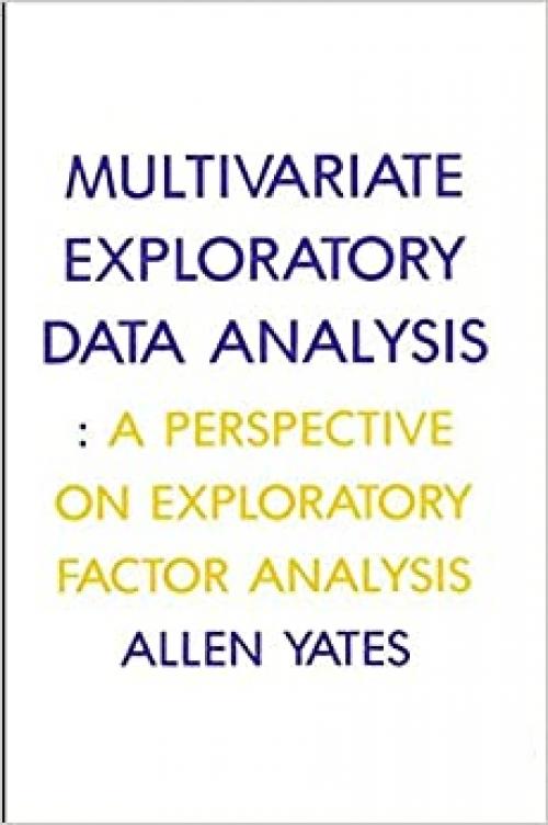  Multivariate Exploratory Data Analysis: A Perspective on Exploratory Factor Analysis 