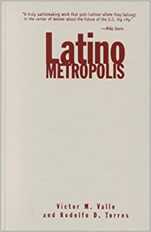  Latino Metropolis (Globalization and Community) 