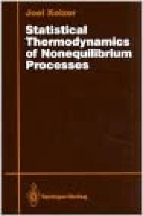  Statistical Thermodynamics of Nonequilibrium Processes 