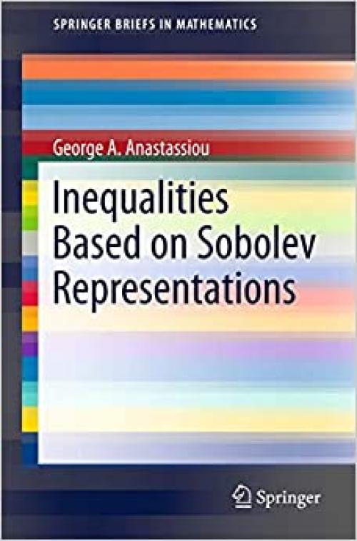  Inequalities Based on Sobolev Representations (SpringerBriefs in Mathematics) 