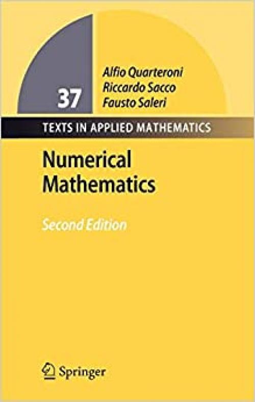  Numerical Mathematics (Texts in Applied Mathematics (37)) 