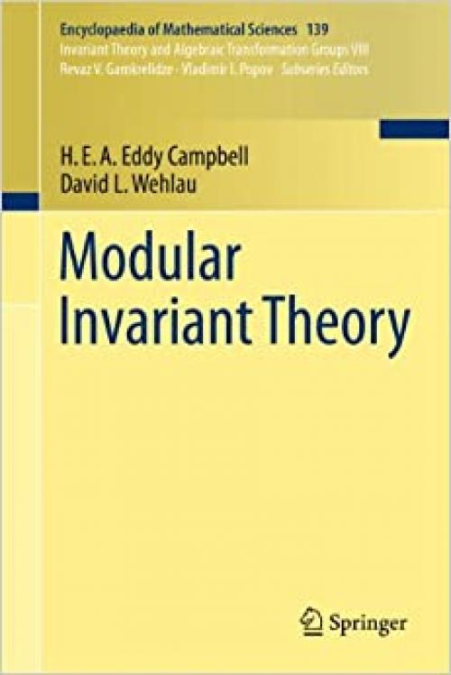  Modular Invariant Theory (Encyclopaedia of Mathematical Sciences (139)) 