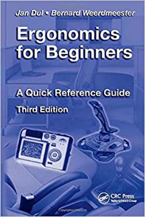  Ergonomics for Beginners: A Quick Reference Guide, Third Edition 