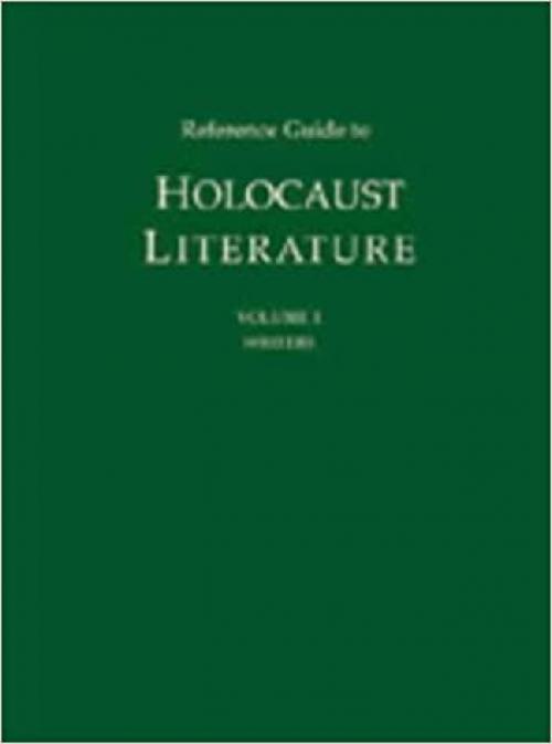  Reference Guide to Holocaust Literature 