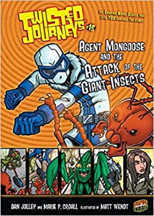  Agent Mongoose and the Attack of the Giant Insects: Book 15 (Twisted Journeys ®) 