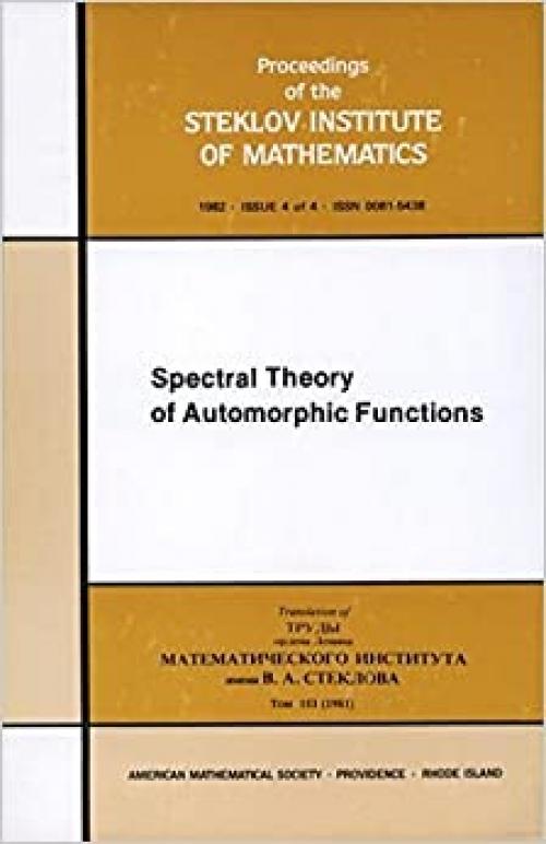  Spectral Theory of Automorphic Functions (Proceedings of the Steklov Institute of Mathematics) (English and Russian Edition) 