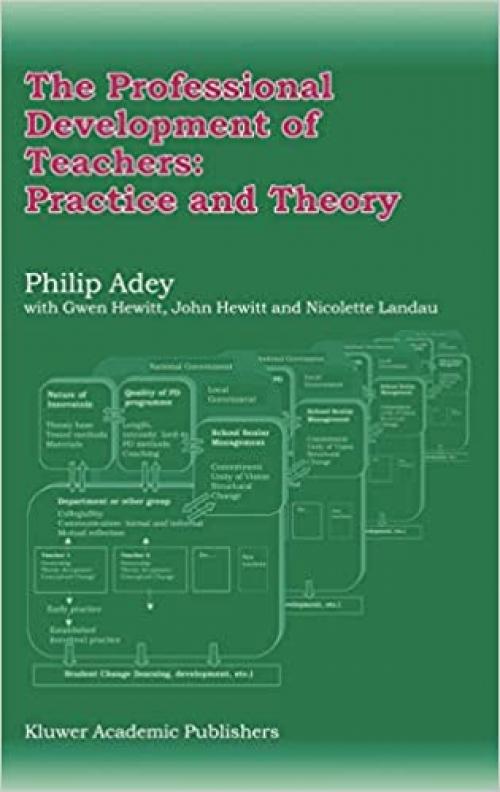  The Professional Development of Teachers: Practice and Theory 