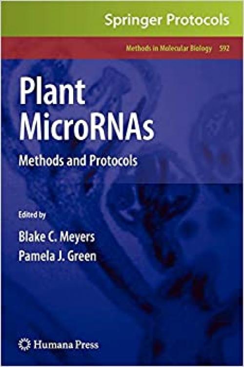  Plant MicroRNAs: Methods and Protocols (Methods in Molecular Biology (592)) 