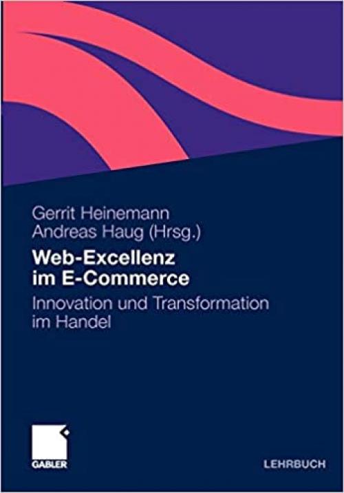  Web-Exzellenz im E-Commerce: Innovation und Transformation im Handel (German Edition) 