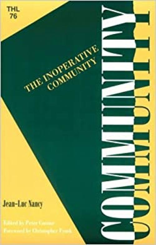  Inoperative Community (Theory and History of Literature) 