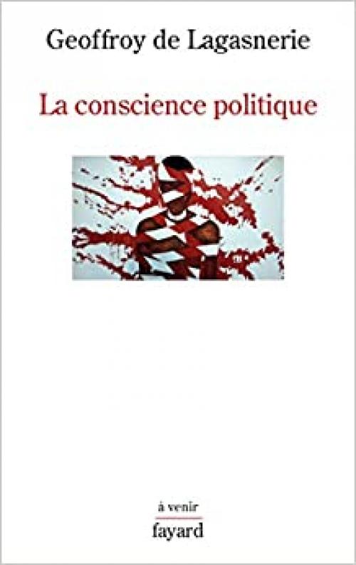  La conscience politique (Histoire de la Pensée) (French Edition) 