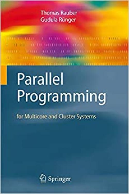  Parallel Programming: for Multicore and Cluster Systems 