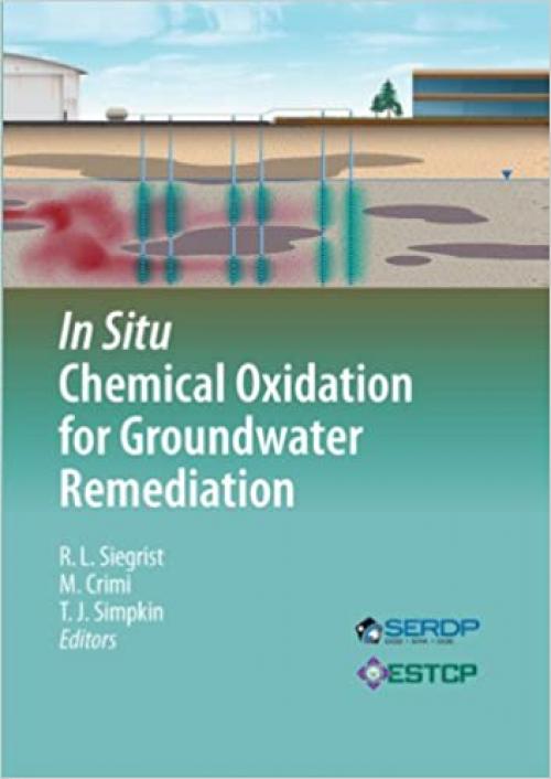  In Situ Chemical Oxidation for Groundwater Remediation (SERDP ESTCP Environmental Remediation Technology (3)) 