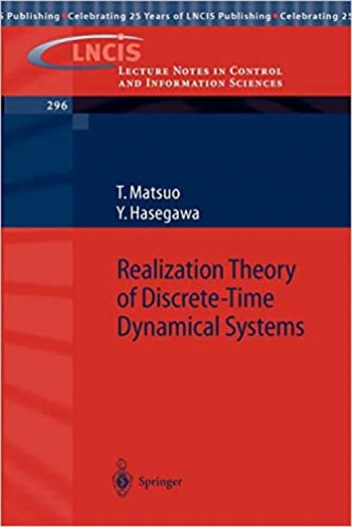 Realization Theory of Discrete-Time Dynamical Systems (Lecture Notes in Control and Information Sciences (296)) 