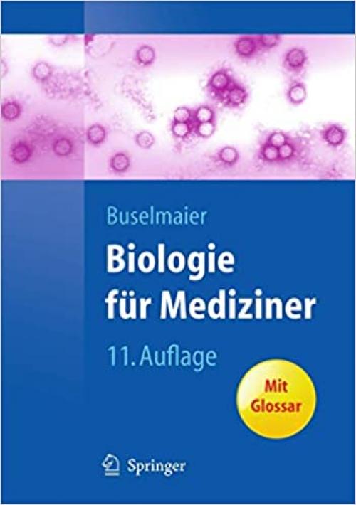  Biologie für Mediziner (Springer-Lehrbuch) (German Edition) 