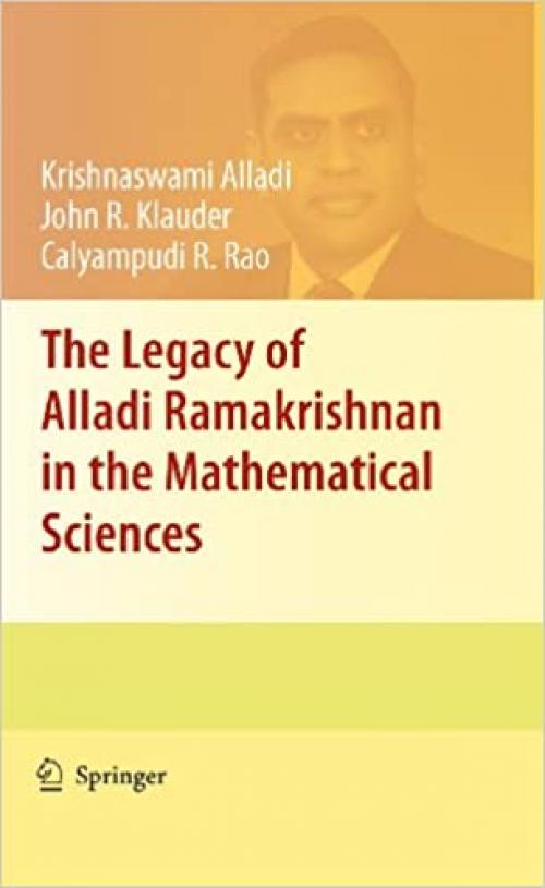  The Legacy of Alladi Ramakrishnan in the Mathematical Sciences 