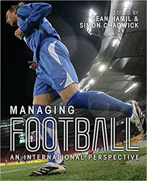  Managing Football: An International Perspective 