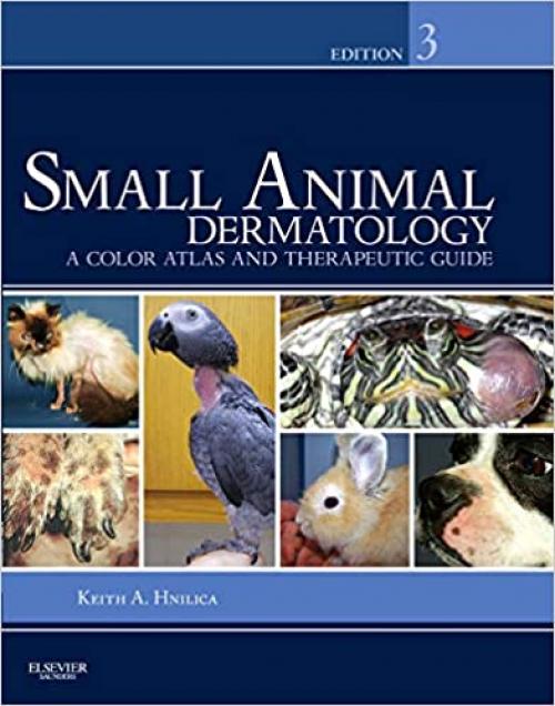  Small Animal Dermatology: A Color Atlas and Therapeutic Guide 