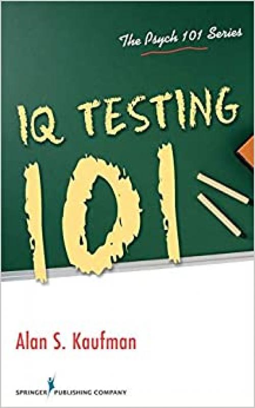  IQ Testing 101 (Psych 101) 