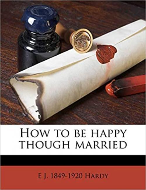  How to be happy though married 