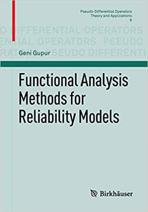  Functional Analysis Methods for Reliability Models (Pseudo-Differential Operators (6)) 