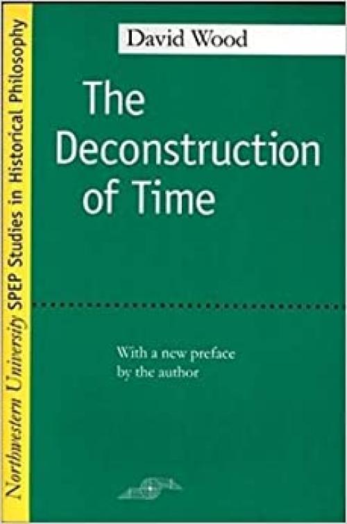  The Deconstruction of Time 