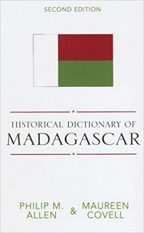  Historical Dictionary of Madagascar (Historical Dictionaries of Africa) 