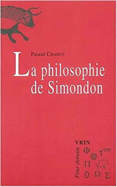  La Philosophie De Simondon (Pour Demain) (French Edition) 