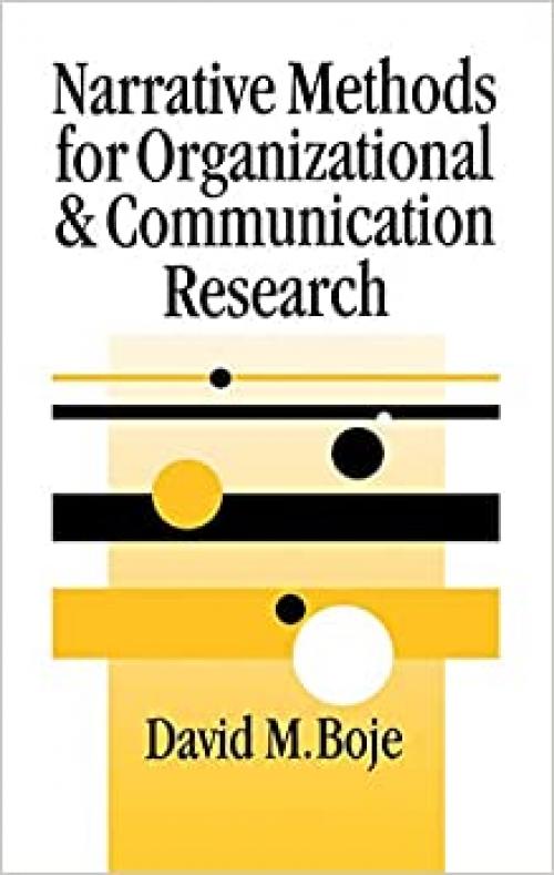  Narrative Methods for Organizational & Communication Research (SAGE series in Management Research) 