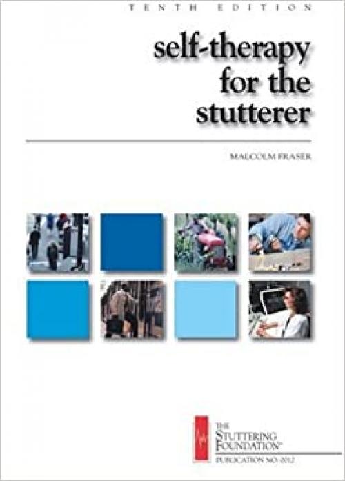  Self-Therapy for the Stutterer 