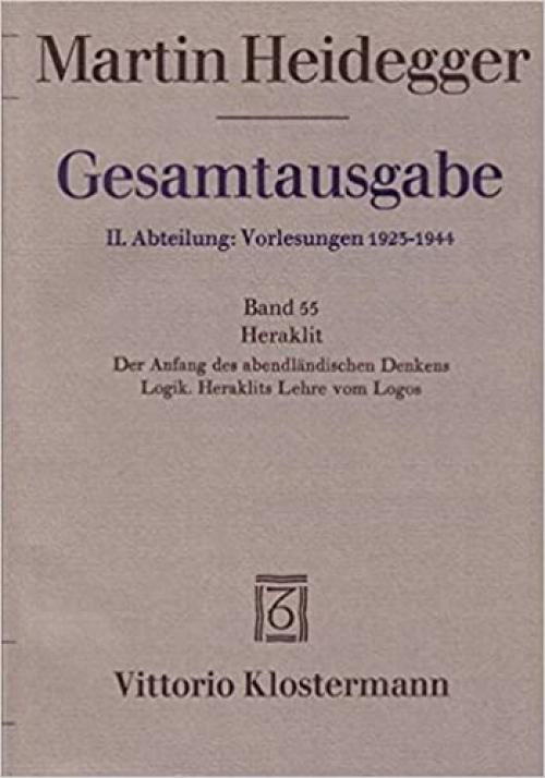  Gesamtausgabe, Kt, Bd.55, Heraklit 