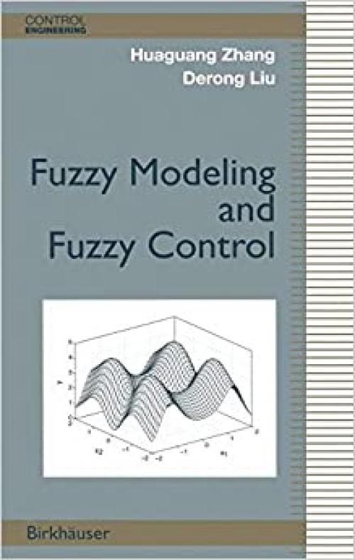  Fuzzy Modeling and Fuzzy Control (Control Engineering) 