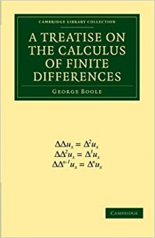  A Treatise on the Calculus of Finite Differences (Cambridge Library Collection - Mathematics) 