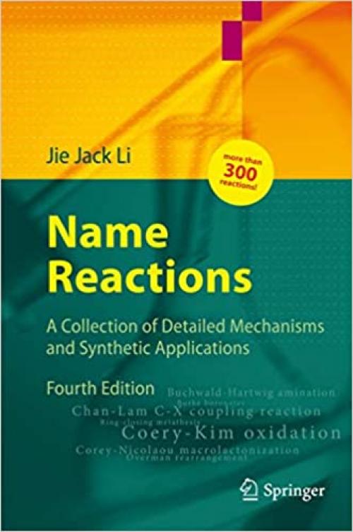  Name Reactions: A Collection of Detailed Mechanisms and Synthetic Applications 