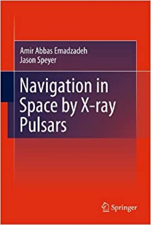  Navigation in Space by X-ray Pulsars 