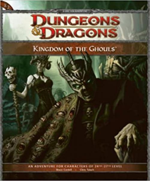  Kingdom of the Ghouls: Adventure E2 for 4th Edition Dungeons & Dragons (D&D Adventure) 