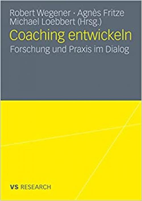  Coaching entwickeln: Forschung und Praxis im Dialog (German Edition) 