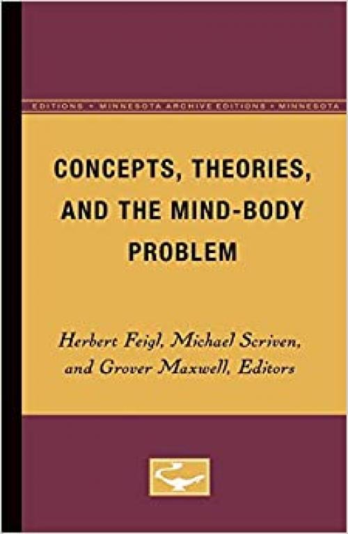  Concepts, Theories, and the Mind-Body Problem (Volume 2) (Minnesota Studies in the Philosophy of Science) 