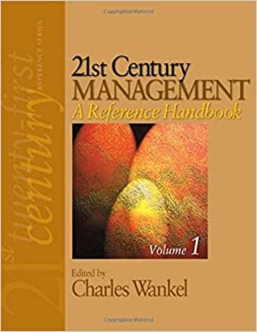  21st Century Management: A Reference Handbook (21st Century Reference) 