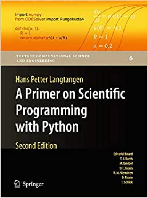  A Primer on Scientific Programming with Python (Texts in Computational Science and Engineering) 