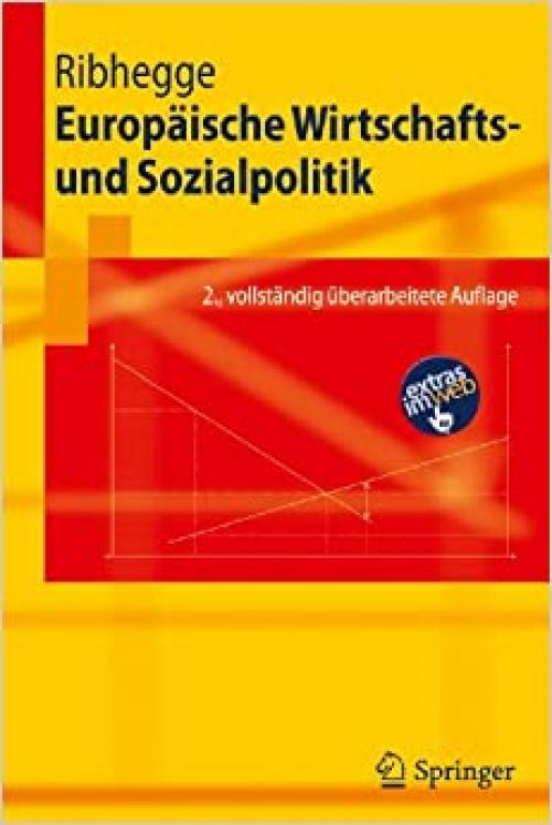  Europäische Wirtschafts- und Sozialpolitik (Springer-Lehrbuch) (German Edition) 