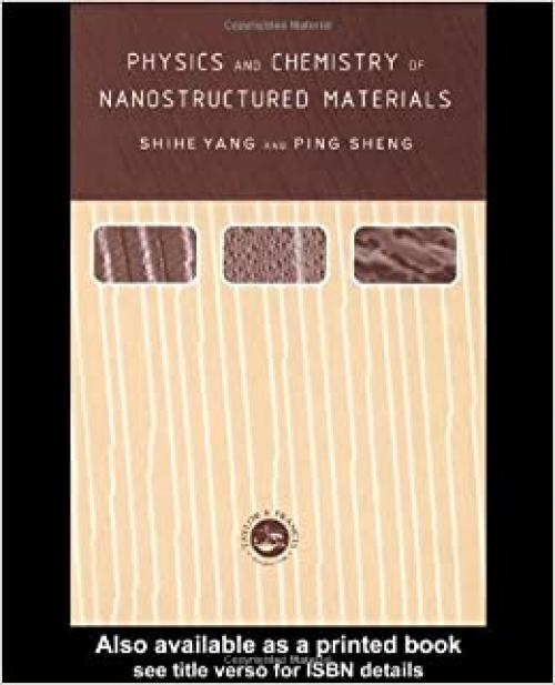  Physics and Chemistry of Nano-structured Materials 