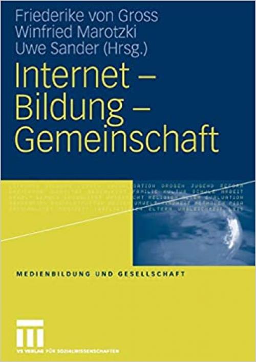  Internet - Bildung - Gemeinschaft (Medienbildung und Gesellschaft) (German Edition) 