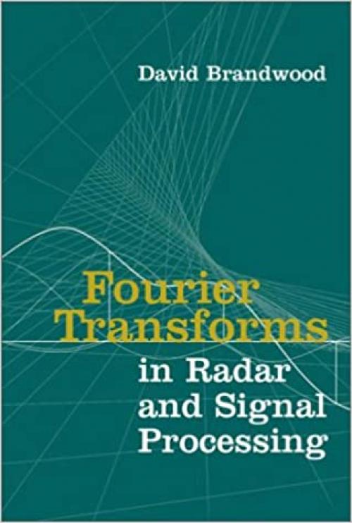  Fourier Transforms in Radar and Signal Processing (Artech House Radar Library (Hardcover)) 