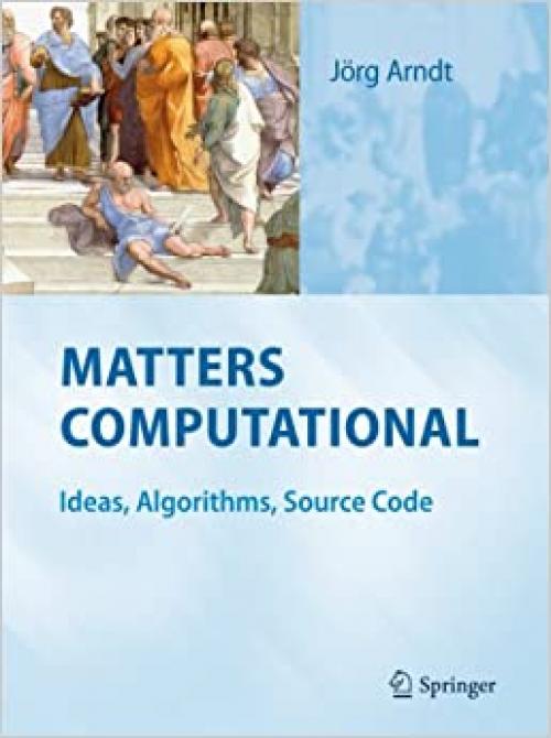  Matters Computational: Ideas, Algorithms, Source Code 